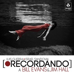 Luis Guerra e Israel Sandoval Recordando a Bill Evans & Jimm Hall