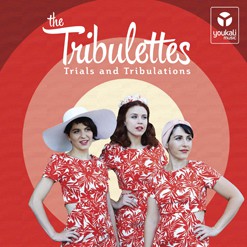 The Tribulettes Trials and Tribulations