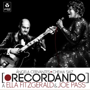 Angela Cervantes y Chema Saiz Recordando a Ella Fitzgerald y Joe Pass